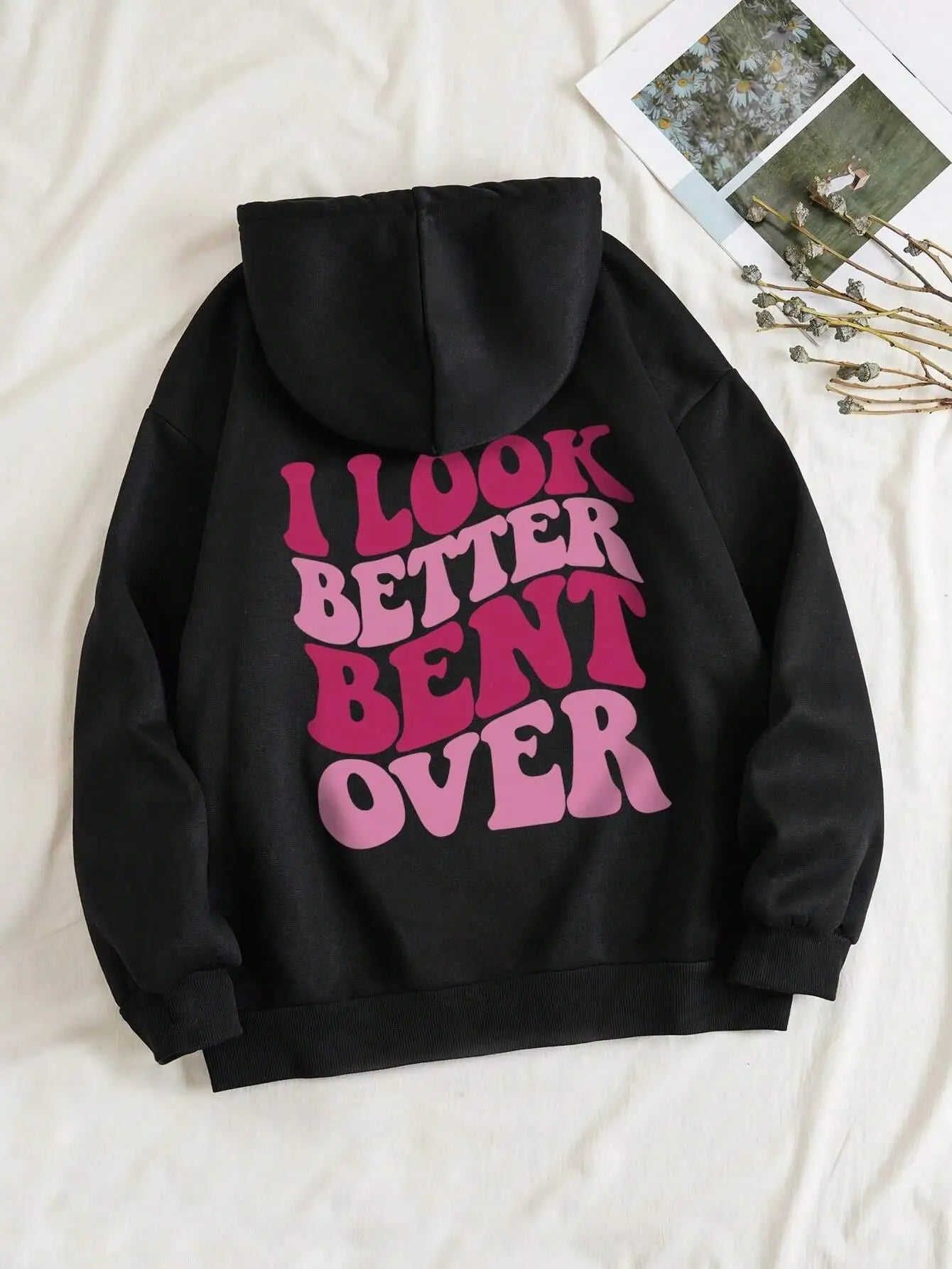 Look Better Bent Over Funny Letter Sweatshirt Woman Hip Hop Loose Hooded Casual Autumn fur-liner Hoodies Fashion S-XXL Tops